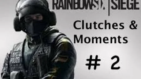Rainbow Six Siege: Clutches and Moments #2
