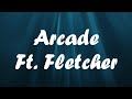 Duncan Laurence, Fletcher - Arcade lyrics