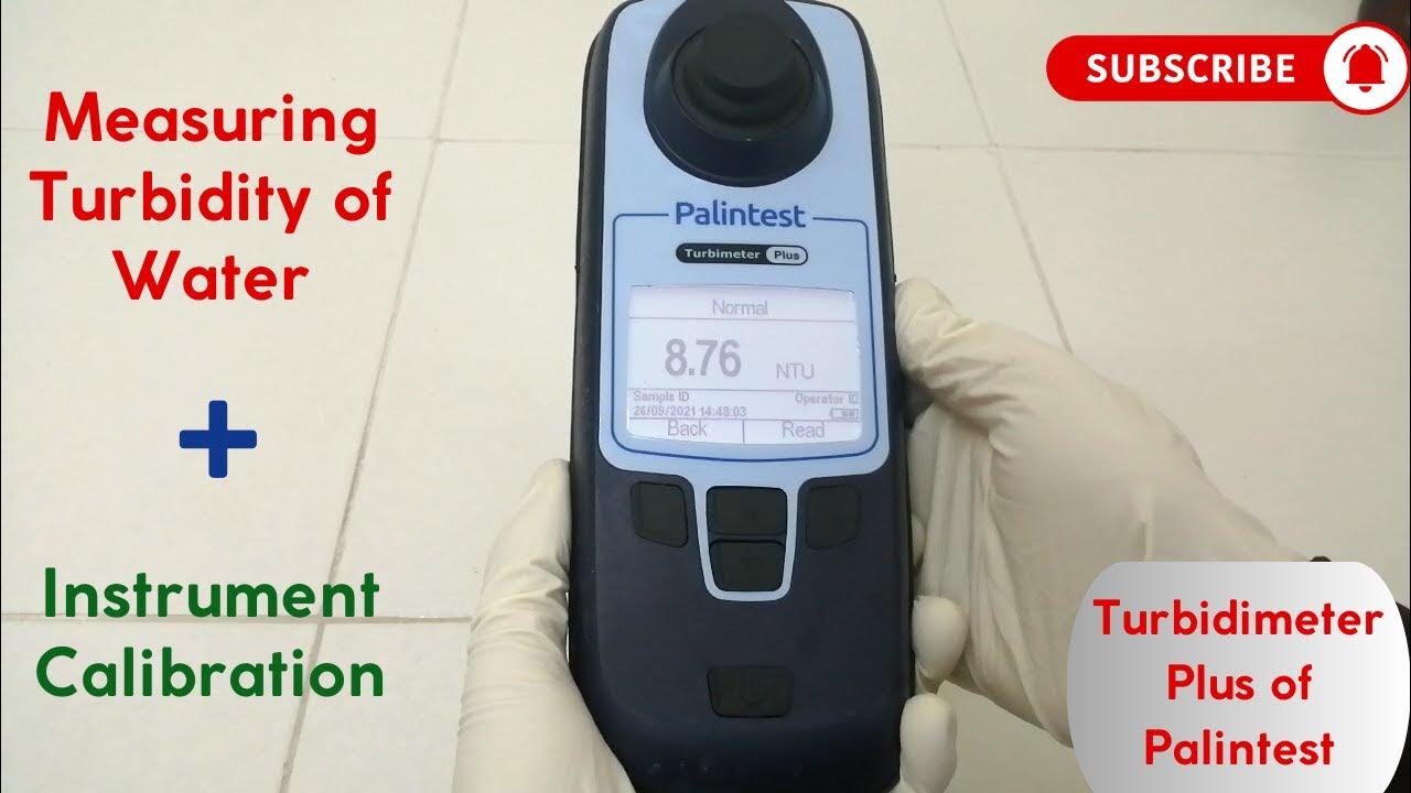 Turbidity in water Instrument calibration & measurement (Turbidimeter