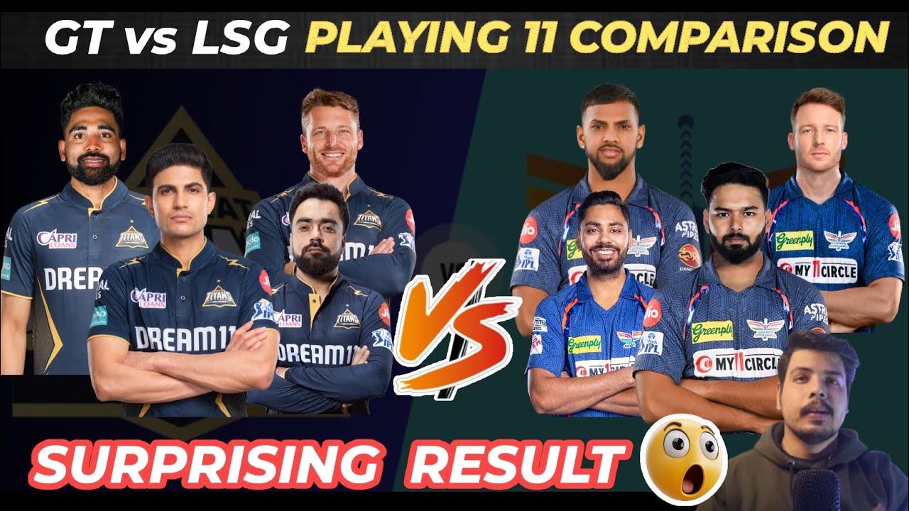 GT vs LSG Playing11 Comparison 2025