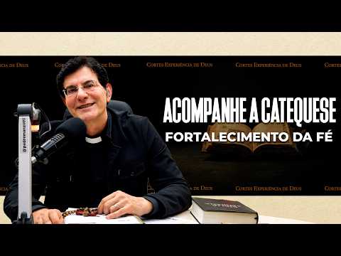 FOLLOW THE CATECHESIS STRENGTHENING OF FAITH
