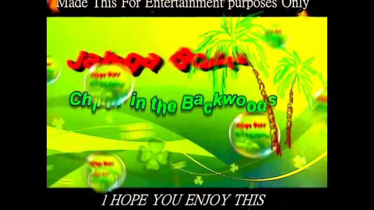 Newest Version 2014 Jawga Boyz Chillin In The Backwoods With Lyrics Added Youtube Gbut i can't complain 'cause i love the fans. 2014 jawga boyz chillin