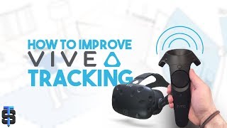 Easy ways to improve HTC Vive tracking