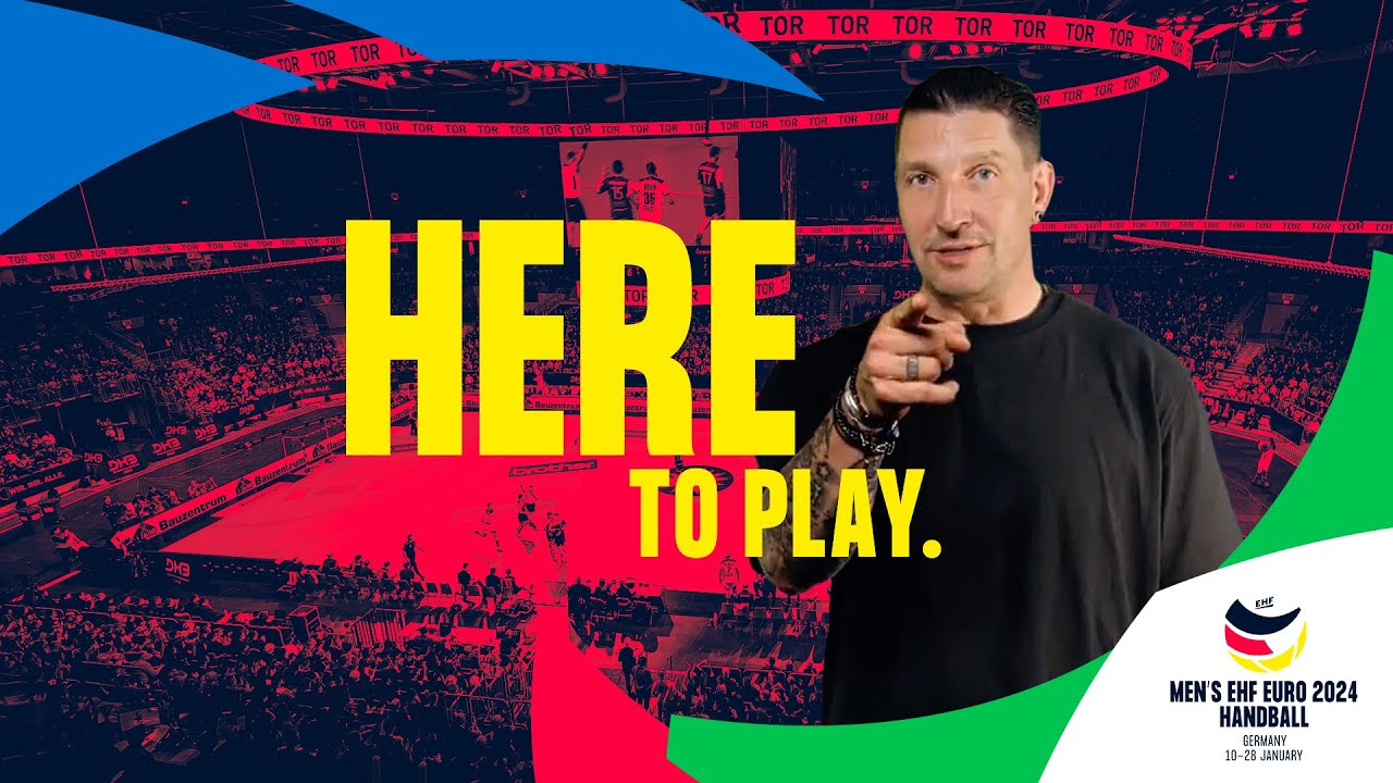 Here To Play I Men's EHF EURO 2024 Manifesto 