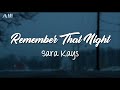 Remember That Night (Acoustic) - Sara Kays // Lyrics