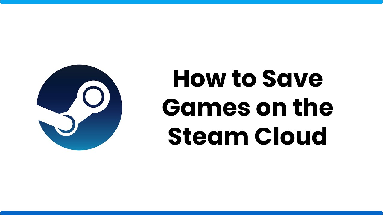 How to Save Games on the Steam Cloud [2023] - YouTube