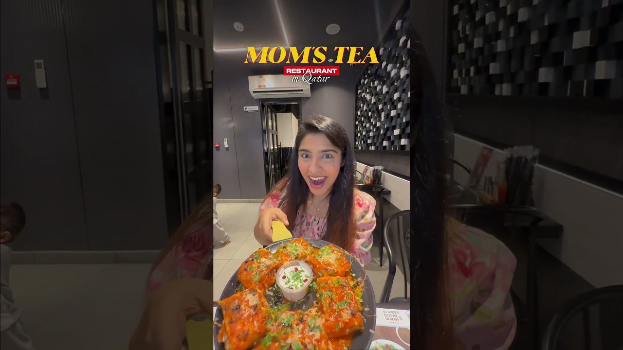 Best food Restaurant in Qatar moms tea 