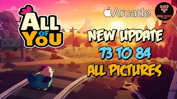 ALL OF YOU: Level 73 To 84 + Pictures NEW UPDATE GamePlay Walkthrough