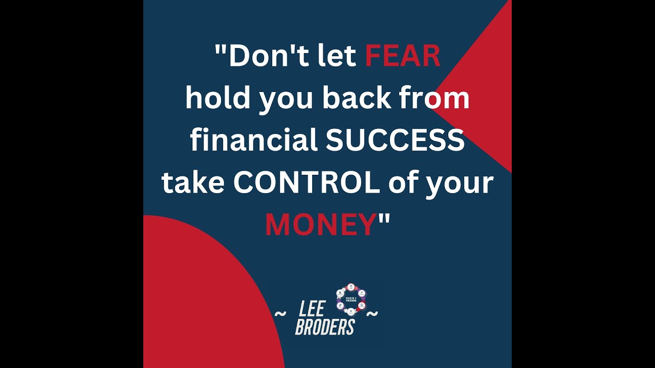 "Don't let fear hold you back from financial success, take control of