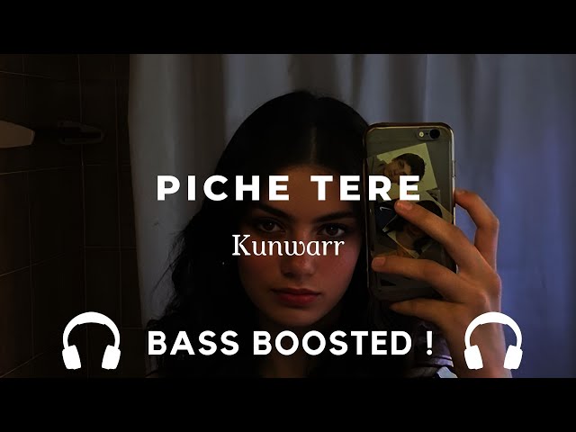 Piche Tere (Bass Boosted) | Kunwarr | Hindi Song | Use Headphones