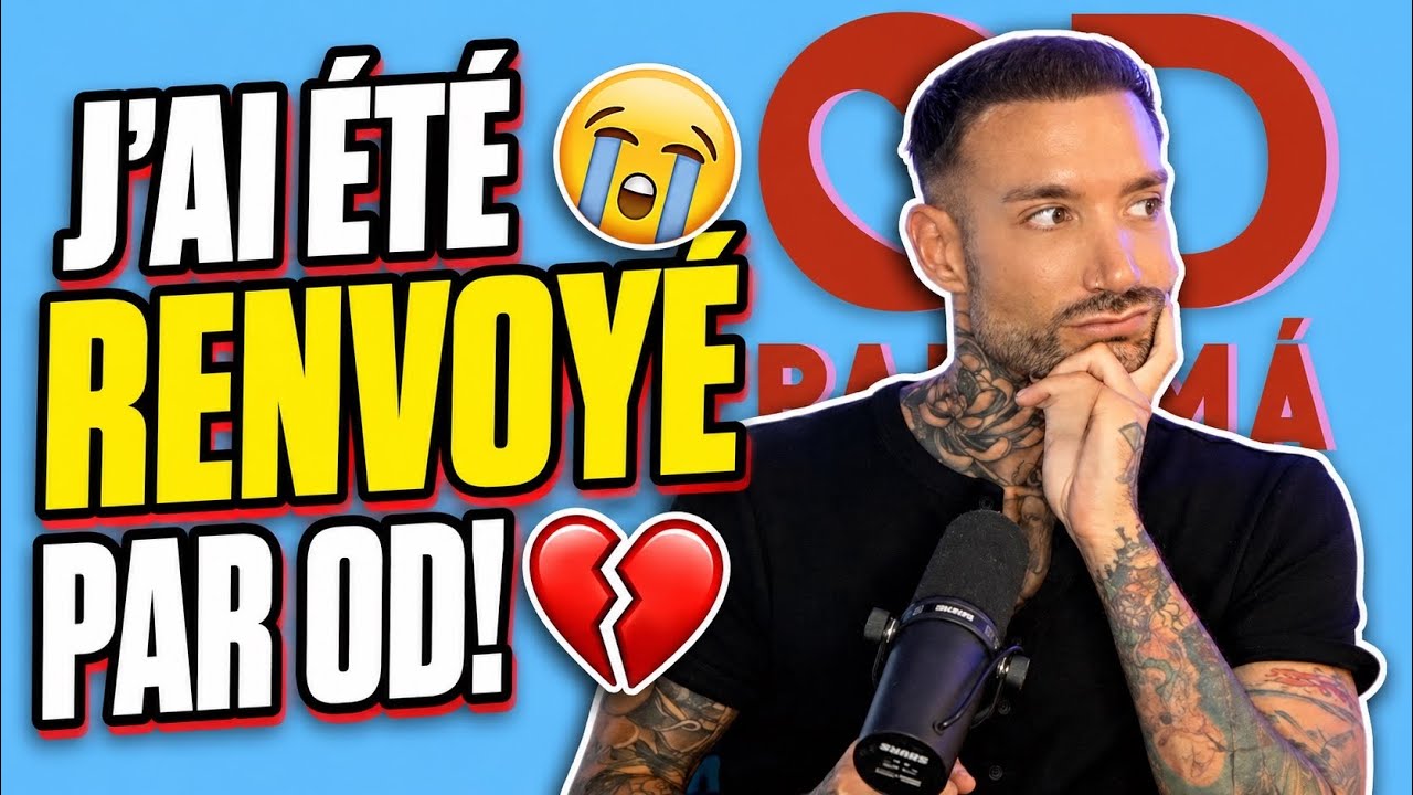 J'ai été renvoyé par OD.
