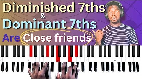 Diminished 7th and Dominant 7th Secret Hack