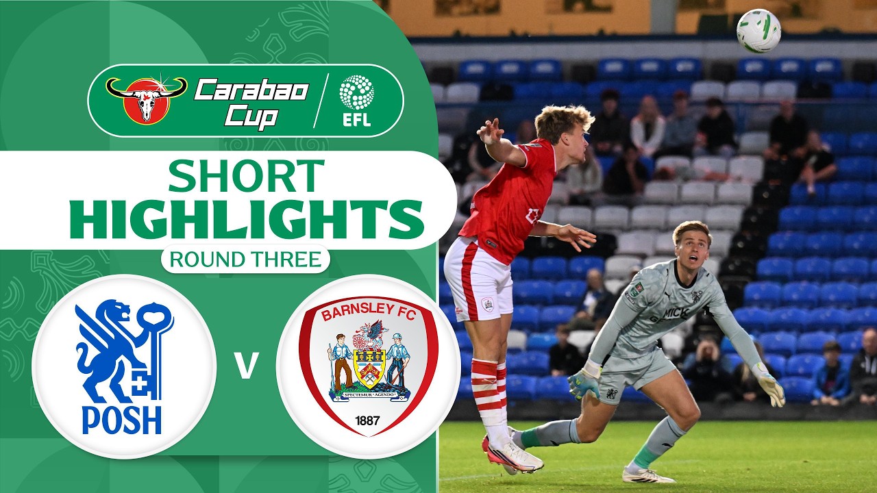 [Highlights] EFL Carabao Cup 2026/27 : Peterborough vs Barnsley (16-09-69)