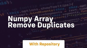 numpy array remove duplicates