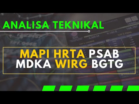 ANALISA TEKNIKAL SAHAM MAPI, HRTA, PSAB, MDKA, WIRG, BGTG #analisateknikal