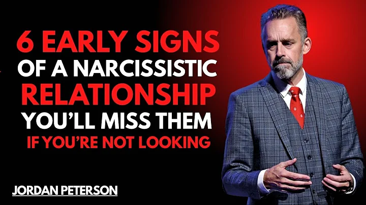 6 Early Signs of a Narcissistic Relationship (You'll Miss Them If You're Not Careful) Jordan