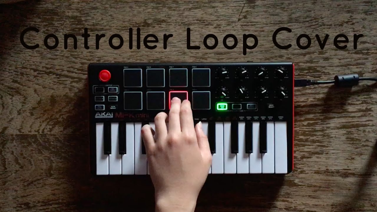 Midi pad controller Loop Cover Akai MPK mini (What I can do?) YouTube