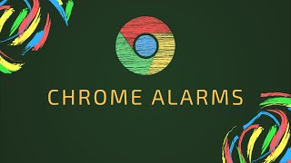 EP75 Chrome extension development Tutorial Part 12 | Chrome Alarms