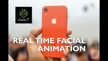 iPhone XR Real Time Facial Animation iClone 7