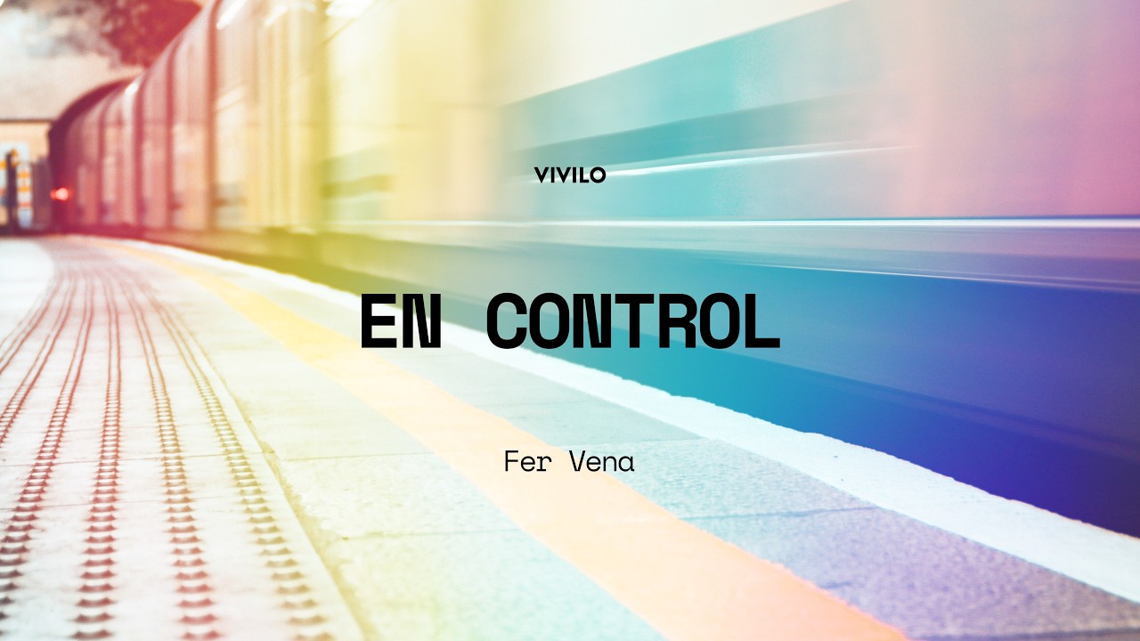 EN CONTROL - Fer Vena