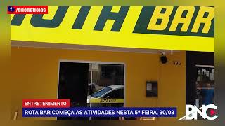 Rota Bar Já Está Em Funcionamento Em Paraíso Das Águas