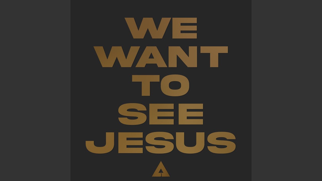 Cover We Want To See Jesus