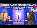 HOLY  LIVE MASS TODAY at Santo Padre Pio National Shrine ^ April 24, 2026  6AM