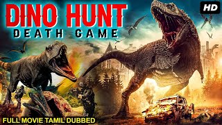 DINO HUNT : DEATH GAME - Tamil Dubbed Hollywood Movies Full Movie HD | Hollywood Horror Movies Tamil