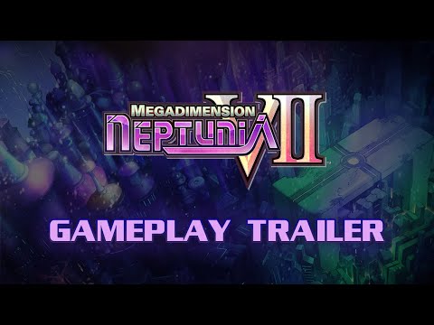 Megadimension Neptunia™ VII - Gameplay Trailer (Nintendo Switch)