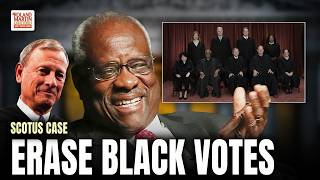 Supreme Court Poised to Kill Section Two. Black Voting Power Across the South at Risk.
