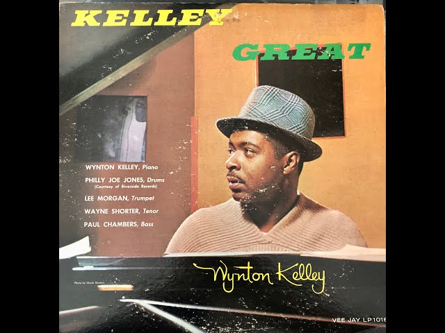激レア ウィントン・ケリー Winton Kelly Great 誤字 Wynton Kelly / Kelly Great / VJLP 1016 A - YouTube