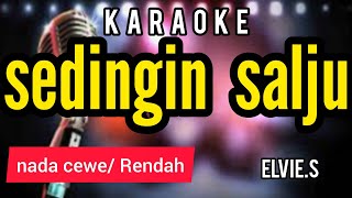 Karaoke SEDINGIN SALJU lirik jalan nada CEWE