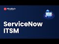 Servicenow itsm  questce que litsm dans servicenow  configuration de servicenow itsm prsentation de servicenow itsm