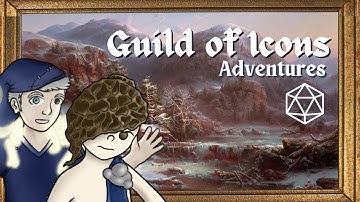 Hard Truths | Guild of Icons Adventures | Level Up Advanced 5e Actual Play