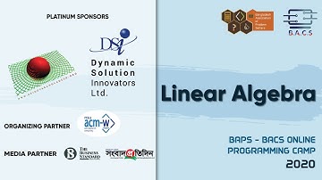 Linear Algebra: BAPS - BACS Online Programming Camp, 2020