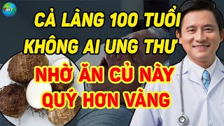 Bác Sĩ Tiết Lộ: 5 Loại Củ Dân Dã Chấp Mọi Bệnh Tật, Kể Cả U.ng Th.ư, Cứu Mạng TRIỆU NGƯỜI | THTS