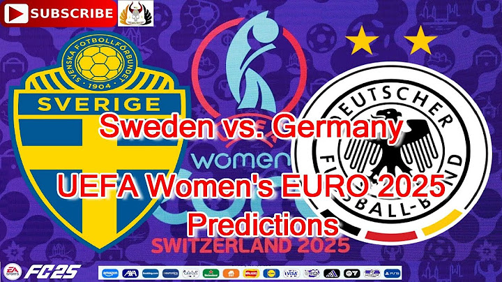 Sweden vs. Germany | Women's Euro 2025  | Predictions EA Sports FC25