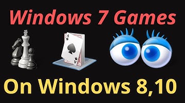 Download Windows 7 Games on Windows 8,10