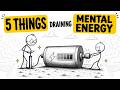5 Hidden Habits Draining Your Mental Energy