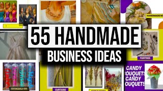 Top 55 Handmade Business Ideas You Can Start At Home