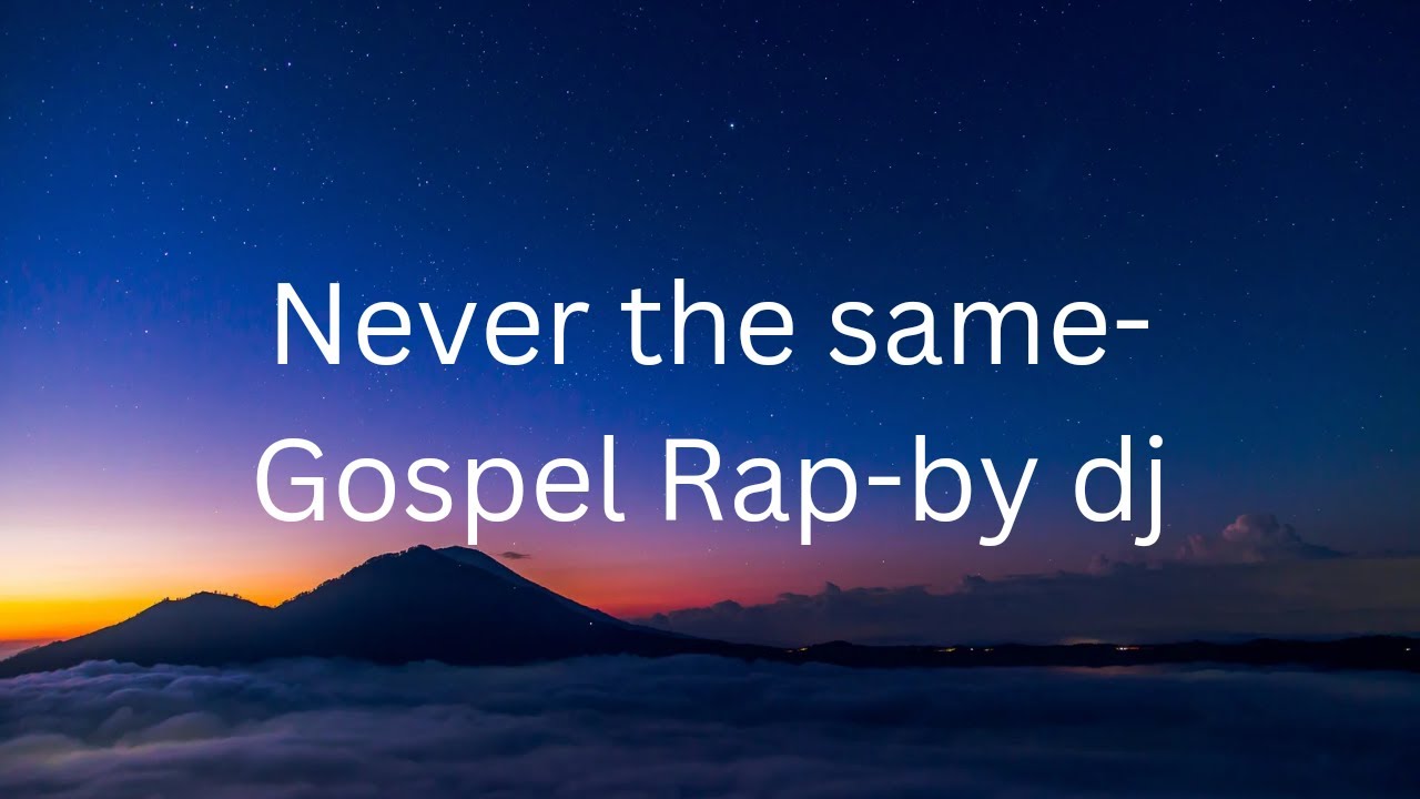 Never the same-Gospel rap-by DJ-(Prod. H3 Music) #Godmusic #gospelrap # ...
