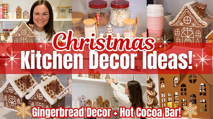 NEW Christmas Kitchen Decorate With Me! DIY Hot Cocoa Bar Ideas! Gingerbread Decor Christmas Ideas