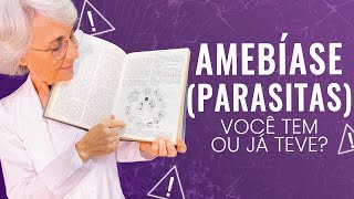 Amebíase Parasitas Você Tem? Já Teve?