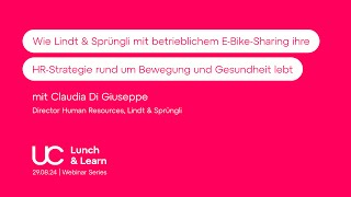 Lunch&amp;Learn - Lindt &amp; Sprüngli fördert mit E-Bike-Sharing ihre HR-Strategie für Bewegung