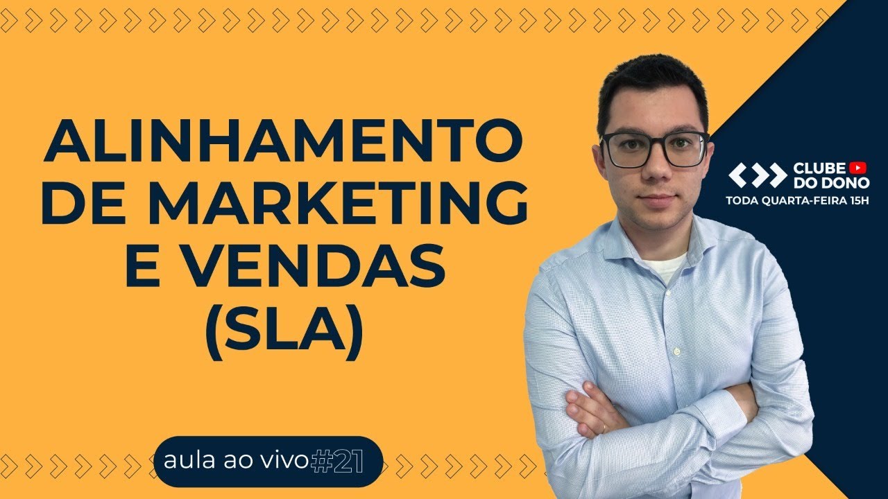 Aula #21 - Alinhamento de Marketing e Vendas (SLA) - YouTube
