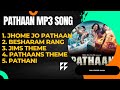 Pathaan MP3 Song Pathaan Movie All Mp3 Song Pathaan 2023 Sharukh Deepika Jhon Abraham Pathaan MP3 Song Pathaan Movie All Mp3 Song Pathaan 2023 Sharukh Deepika Jhon Abraham