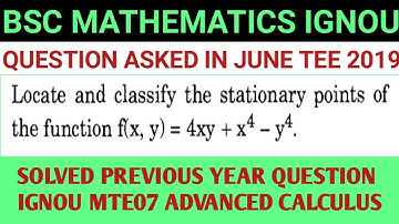 BSC MATHEMATICS | MTE07 | ADVANCED CALCULUS | IGNOU | SECOND YEAR | STATIONARY POINTS