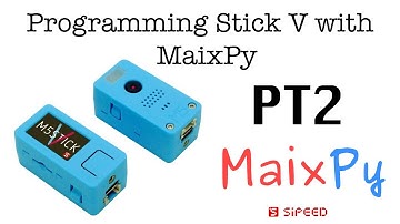 M5Stick-V AI Camera Setup Part 3 - Draw functions and Grove port access