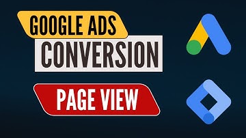 Google Ads Conversion Page View Tricking with Google Tag Manager