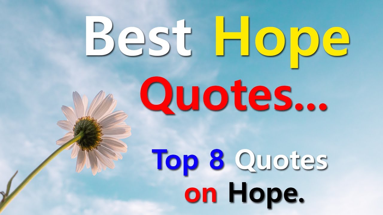 Top 8 Best Hope Quotes With Audio... | Quotes on Hope With Audio ...